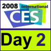 CES 2008: Day 2